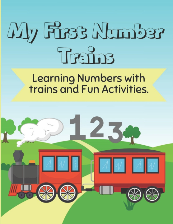 Libro My First Number trains for kids ages 2-5 Stella Kyle
