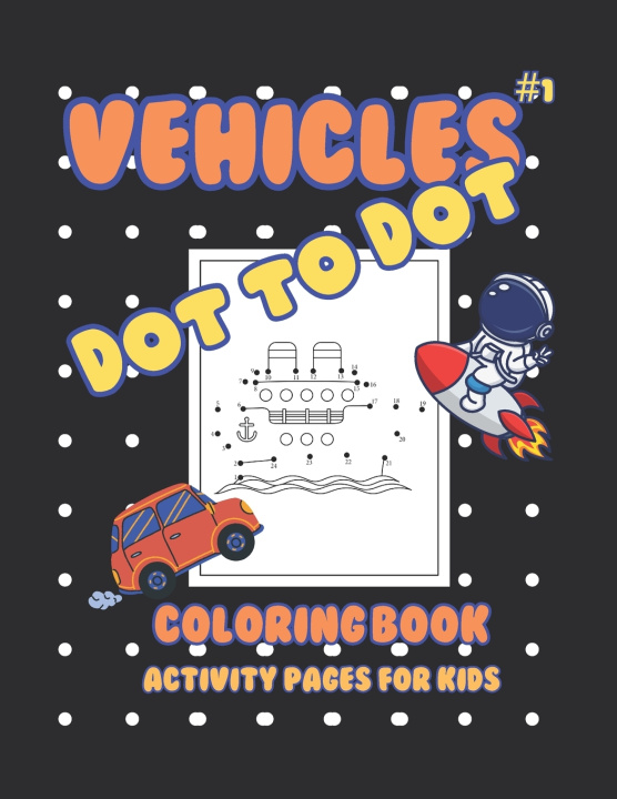 Libro Vehicles Dot to Dot Coloring Book jeff Cross