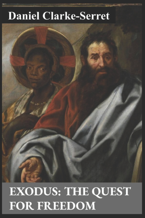 Knjiga Exodus Daniel A Clarke-Serret