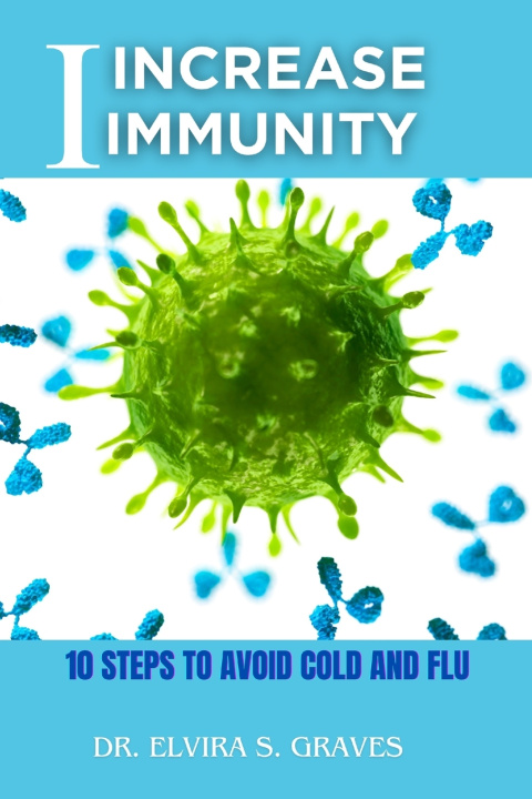 Kniha Increase Immunity Dr. Elvira S. Graves