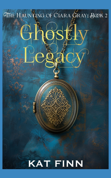 Kniha Ghostly Legacy Kat Finn