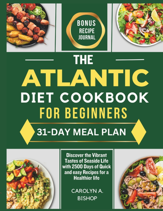 Książka The Atlantic Diet Cookbook for Beginners CAROLYN A. BISHOP