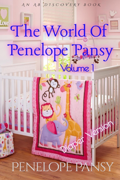 Libro The World Of Penelope Pansy Vol 1 (Diaper Version) Penelope Pansy