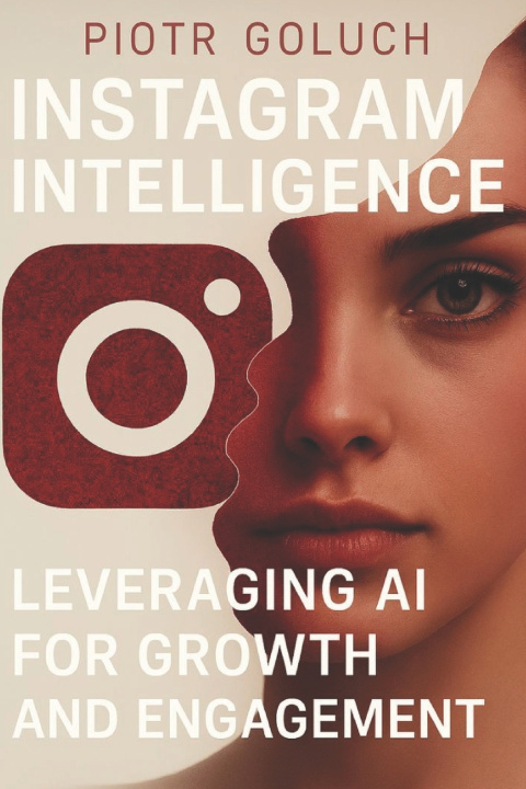 Knjiga Instagram Intelligence Piotr Goluch