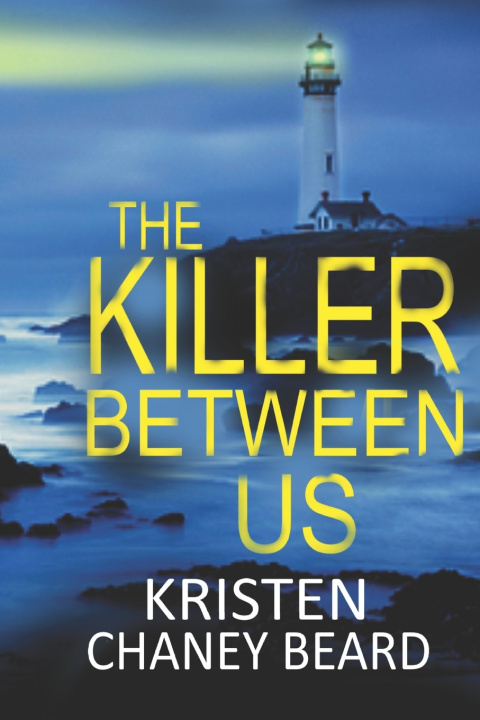 Kniha The Killer Between Us Kristen Chaney Beard