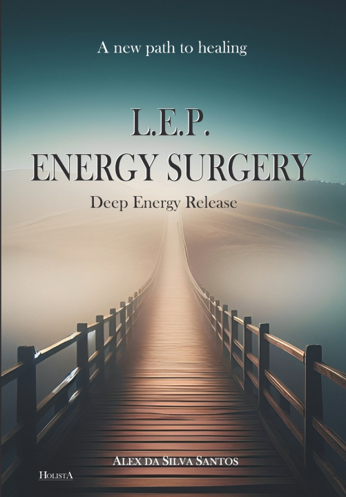 Kniha LEP ENERGY SURGERY Alex da Silva Santos