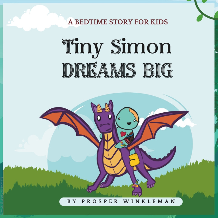 Könyv Tiny Simon Dreams Big Prosper Winkleman