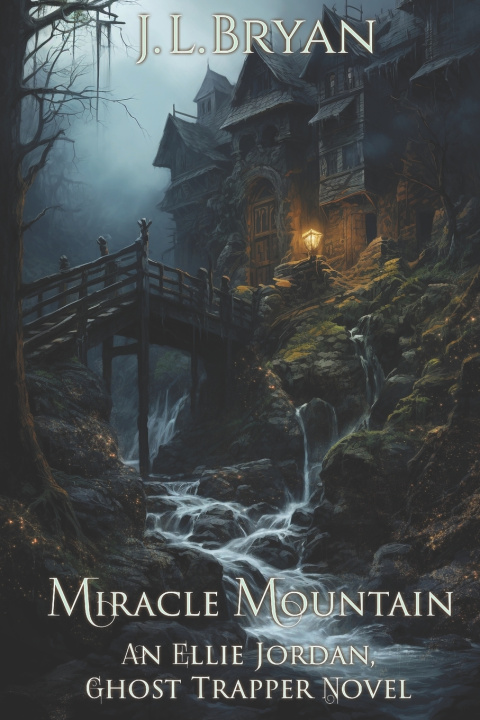 Kniha Miracle Mountain JL Bryan