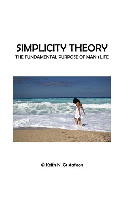 Kniha Simplicity Theory Keith N. Gustafsson PhD