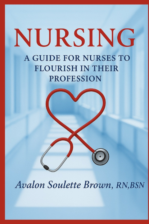 Kniha Nursing BSN Avalon Soulette Brown RN
