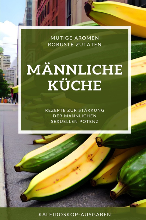 Kniha MÄNNLICHE KÜCHE Kaleidoskop Ausgaben