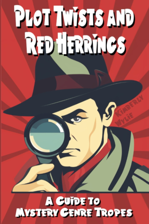 Kniha Plot Twists and Red Herrings Kimberly Wylie