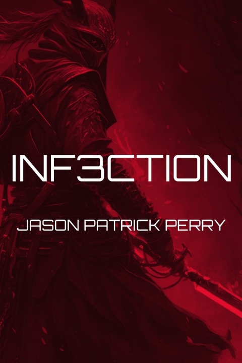 Kniha Inf3ction Jason Patrick Perry