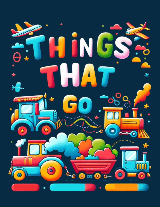 Kniha Things That Go Jana Valdez Art