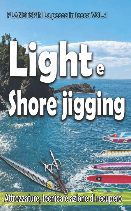 Knjiga LIGHT e SHORE JIGGING Luigi Del Pizzo