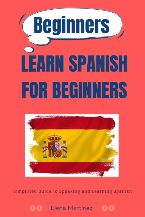 Knjiga Learn Spanish for Beginners Elena Martínez