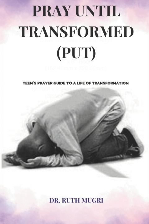 Kniha Pray Until Transformed Dr. Ruth Mugri