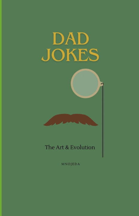Knjiga Dad Jokes MN Ojeda