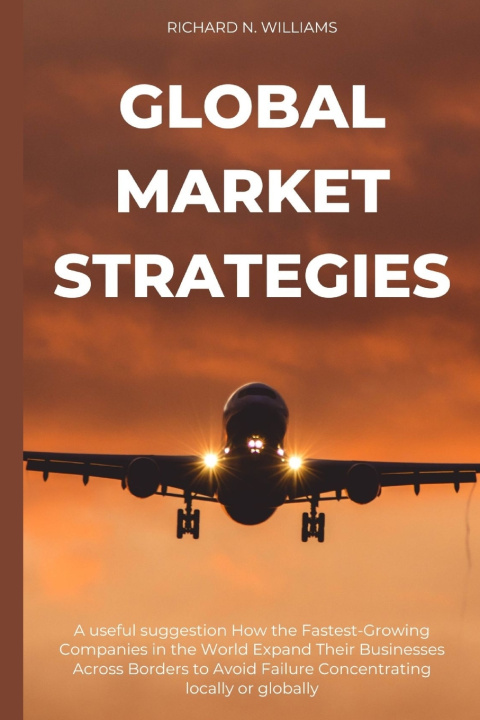 Knjiga GLOBAL MARKET STRATEGIES RICHARD N. WILLIAMS
