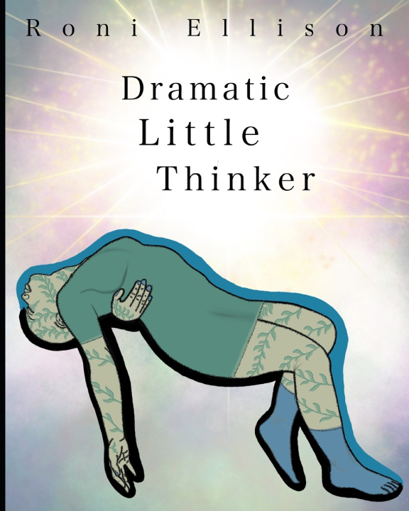 Kniha Dramatic Little Thinker Roni Ellison