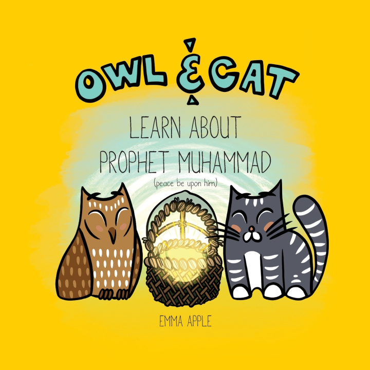 Boek Owl & Cat Learn About Prophet Muhammad Emma Apple