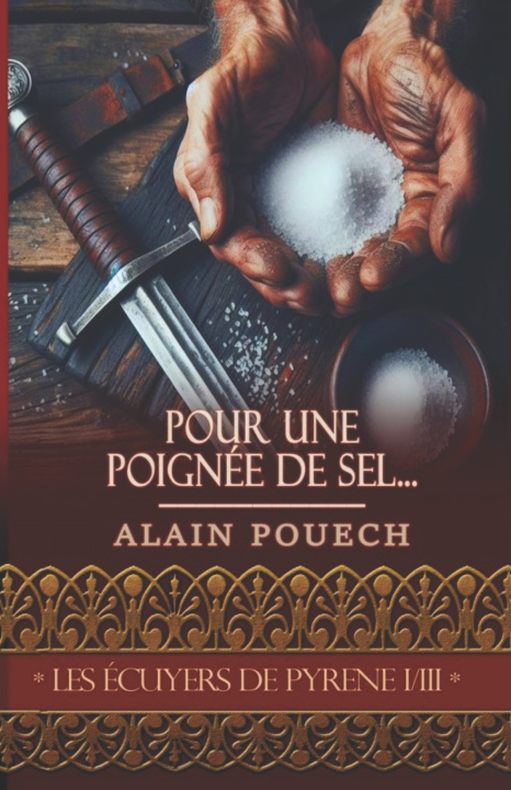 Knjiga Pour une poignée de sel... Alain Pouech