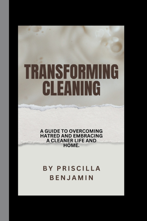 Knjiga Transforming Cleaning Priscilla Benjamin