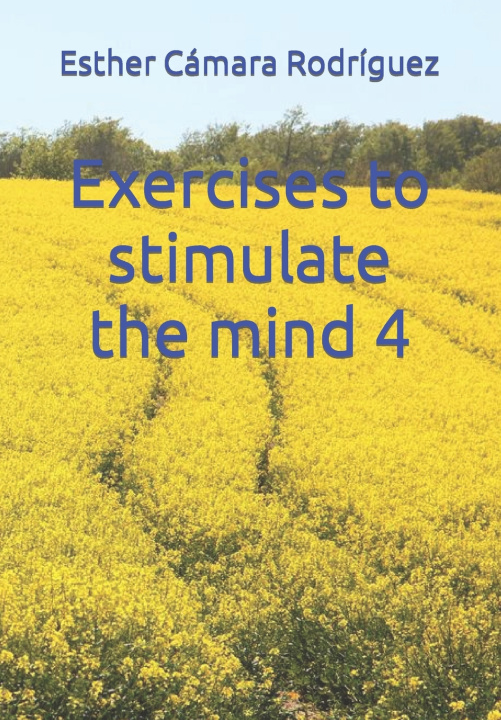 Knjiga Exercises to stimulate the mind 4 Esther Cámara Rodríguez