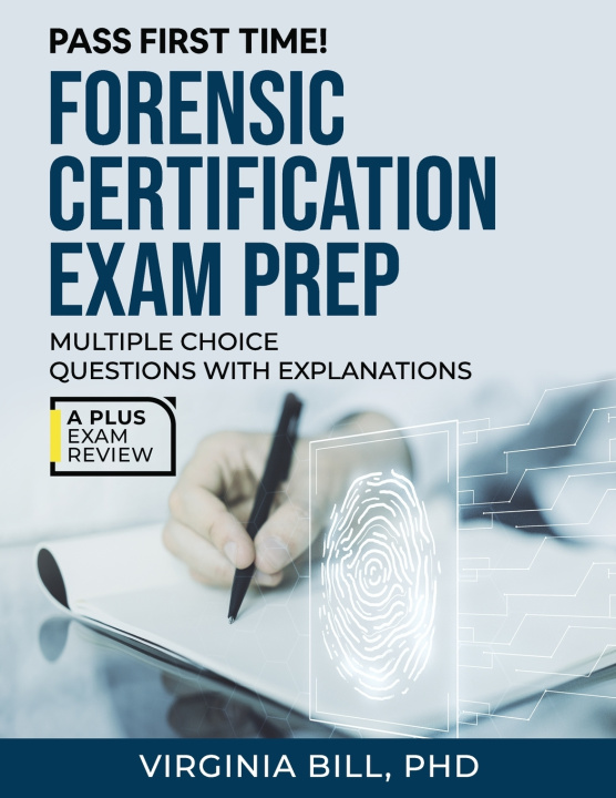 Kniha FORENSIC CERTIFICATION EXAM PREP Virginia Bill PhD