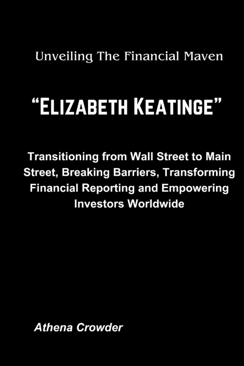 Libro Unveiling The Financial Maven "Elizabeth keatinge" Athena Crowder