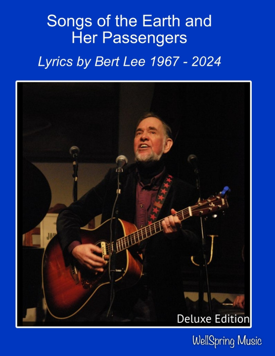 Libro Songs of Earth and her Passengers Bert Lee
