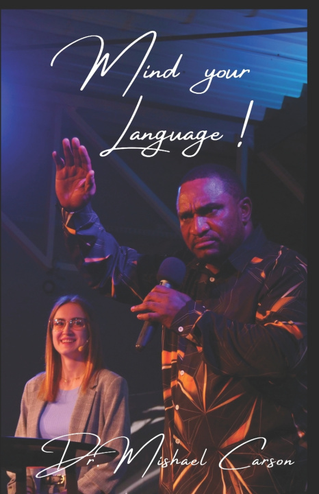Kniha Mind Your Language Dr. Mishael Carson