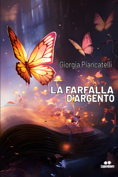Kniha LA FARFALLA D'ARGENTO Giorgia Piancatelli