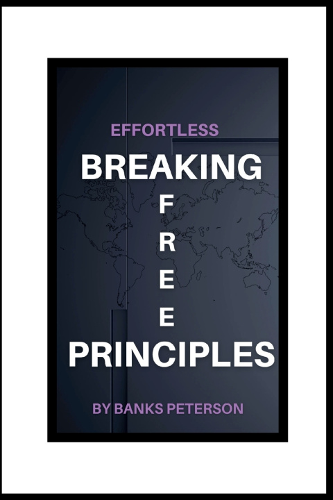 Knjiga Effortless Breaking Free Principles Banks PETERSON