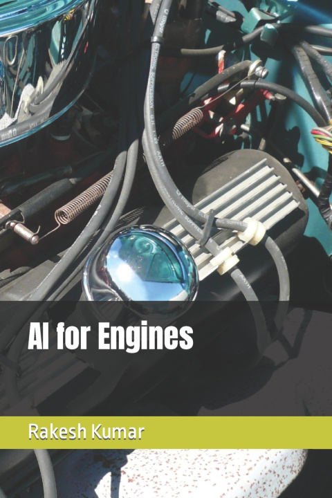Kniha AI for Engines Rakesh Kumar