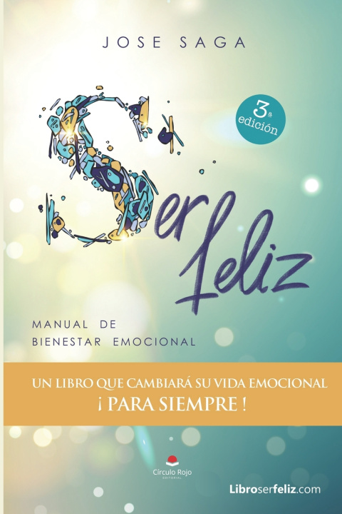 Libro SER FELIZ JOSE SAGA