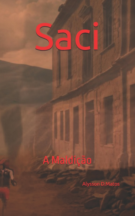 Kniha Saci Alysson D.Matos