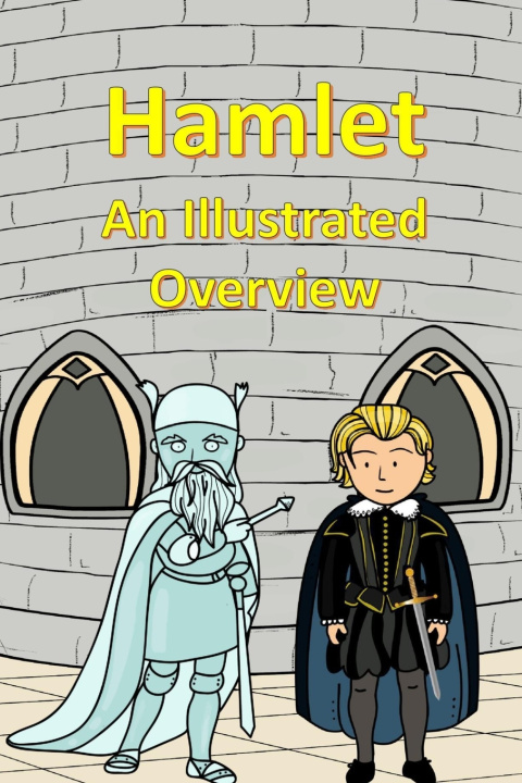 Kniha Hamlet An Illustrated Overview Rich Linville
