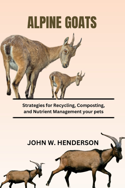Kniha ALPINE GOATS JOHN W. HENDERSON