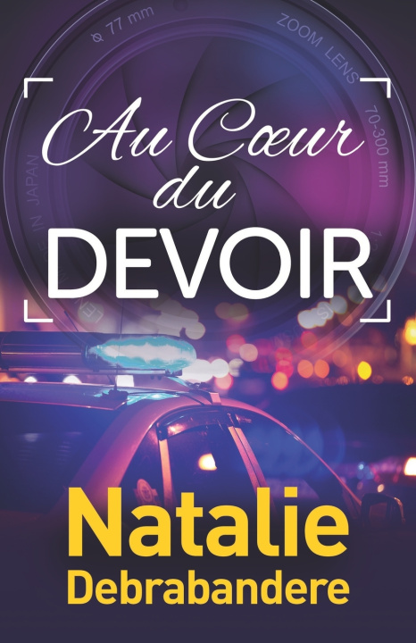 Kniha Au Coeur du Devoir Natalie Debrabandere