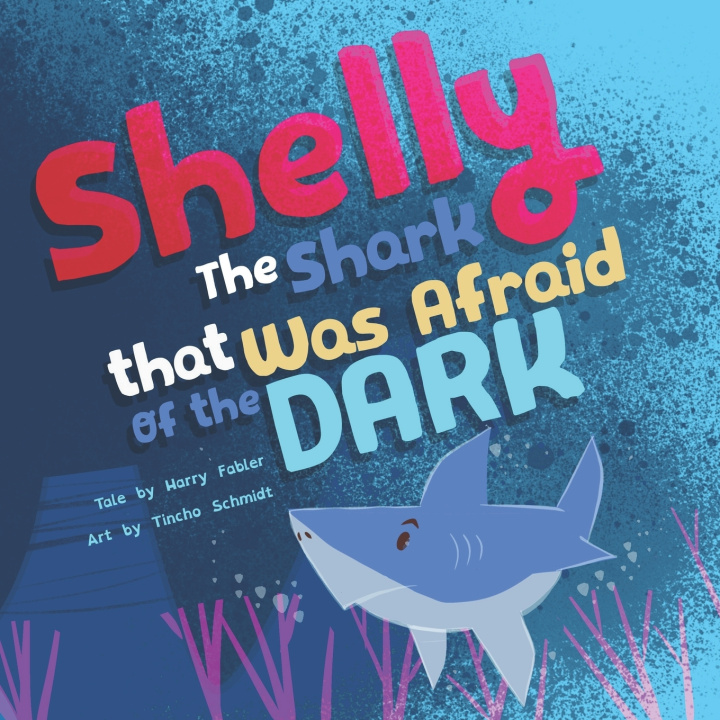 Kniha Shelly the Shark that was afraid of the Dark Harry Fabler