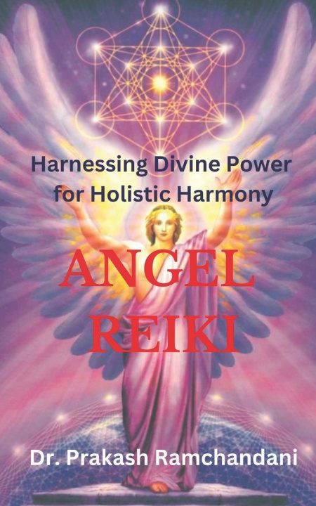 Kniha Angel Reiki Dr Prakash Ramchandani