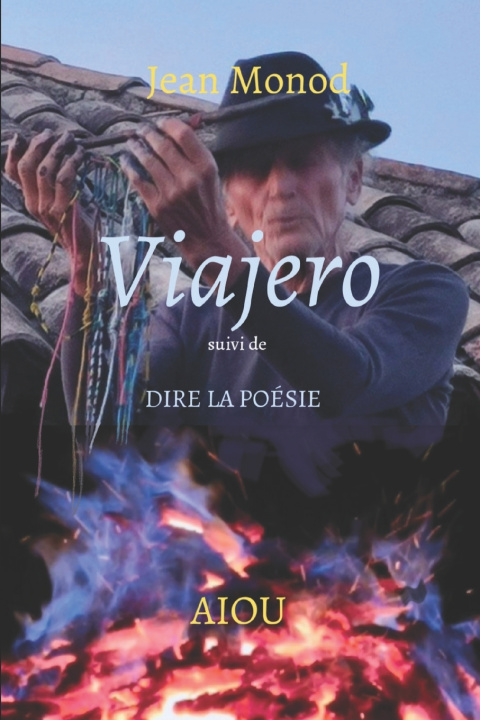 Libro VIAJERO suivi de DIRE LA POESIE Jean Monod