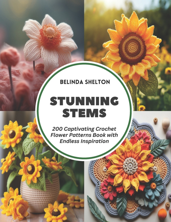 Kniha Stunning Stems Belinda Shelton