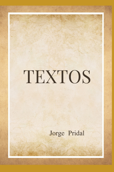 Könyv Textos Jorge Pridal