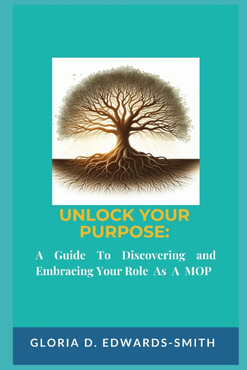 Knjiga UNLOCK YOUR PURPOSE Gloria D. Edwards-Smith