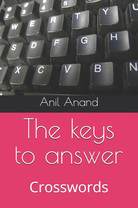 Kniha The keys to answer Anil Anand