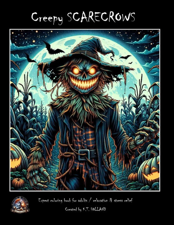 Kniha CREEPY SCARECROWS K.T. HOLLAND