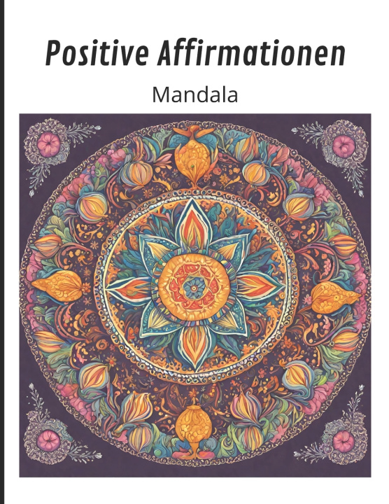 Könyv Affermationen Positive e Mandala liliana floristeanu