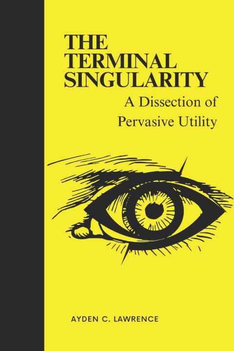 Knjiga The Terminal Singularity Ayden C. Lawrence